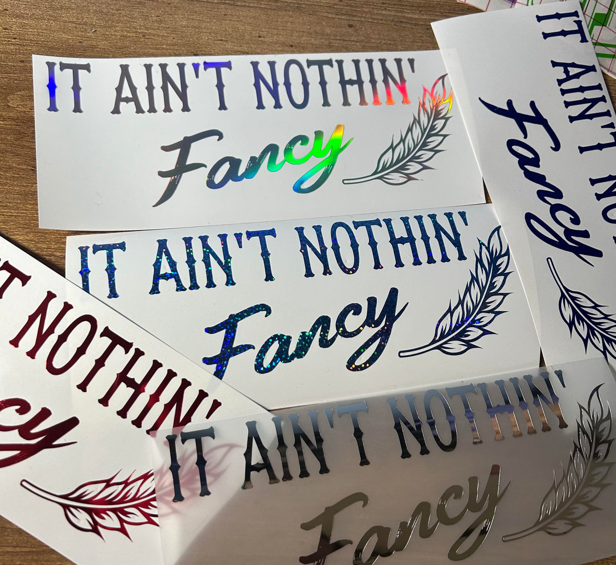 It Ain’t Nothin’ Fancy Decal