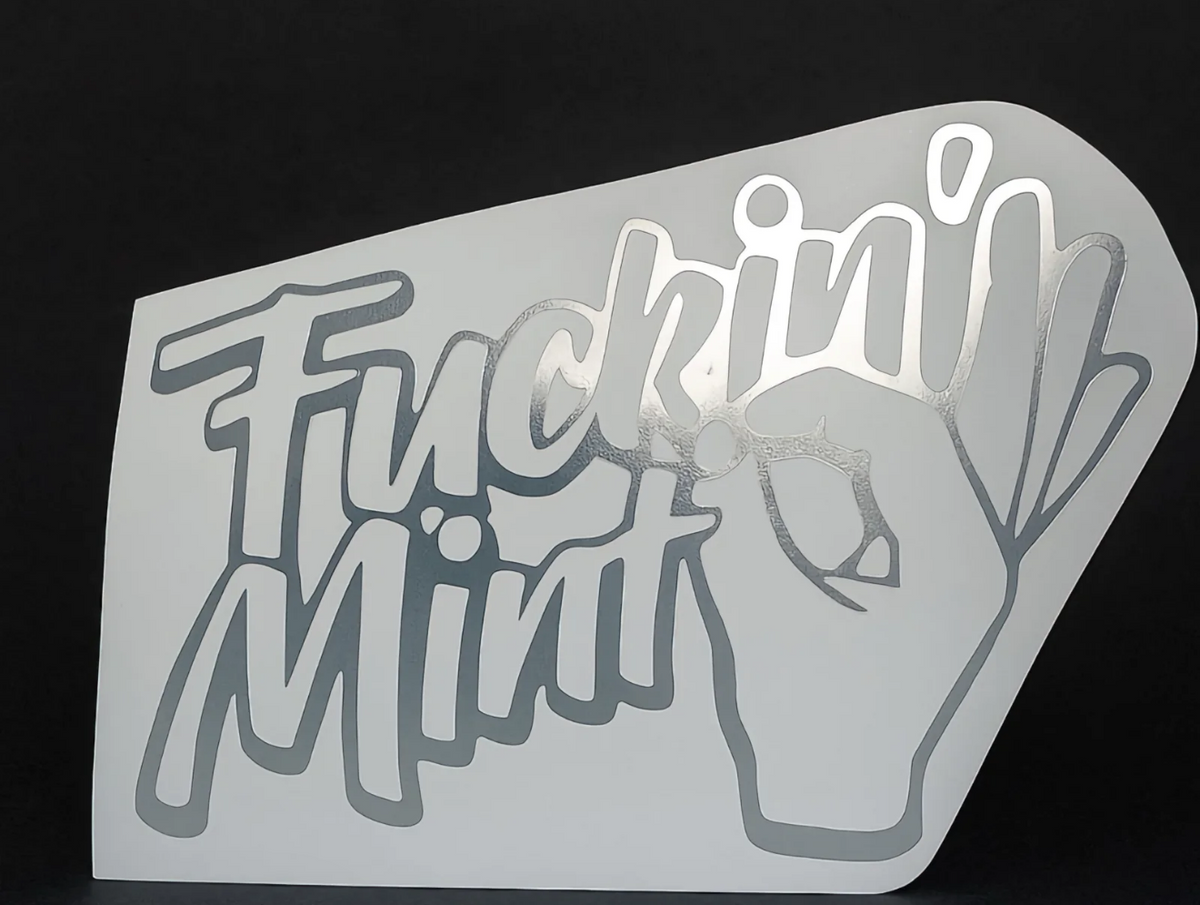 Fuckin Mint Decal